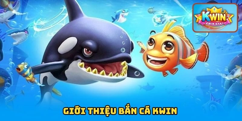Bắn cá KWIN là một trong các sảnh game được yêu thích tại nhà cái