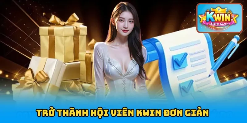Trở thành hội viên KWIN với các thao tác đăng ký đơn giản