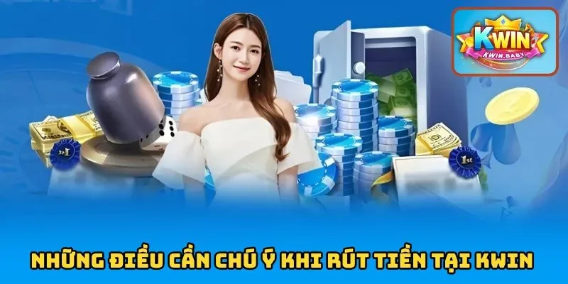 Lưu ý quan trọng giúp người chơi rút tiền suôn sẻ