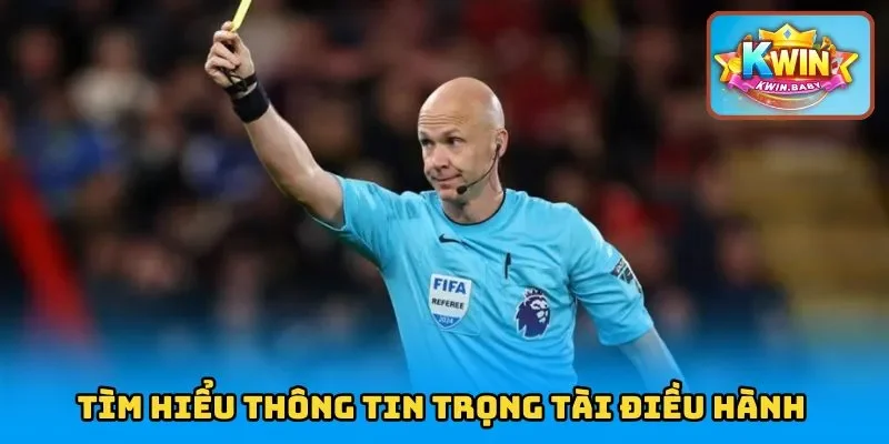 Tìm hiểu thông tin trọng tài điều hành