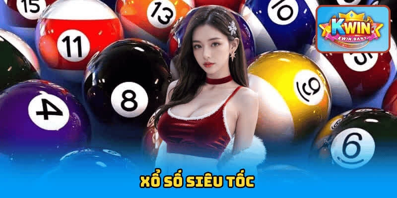 Xổ Số Siêu Tốc – Chơi Nhanh Như Gió Vận Đỏ Như Son