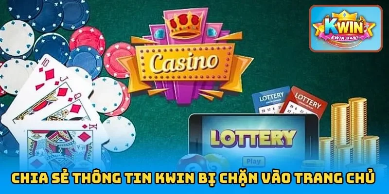 Chia sẻ thông tin KWIN bị chặn vào trang chủ